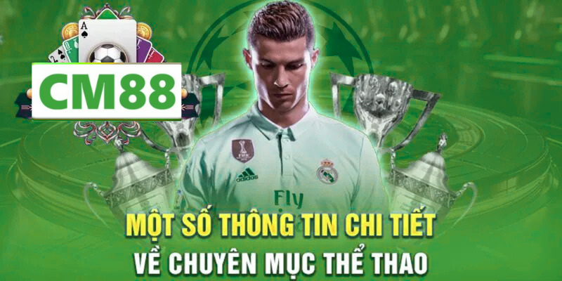 Giới Thiệu Về Thể Thao CM88